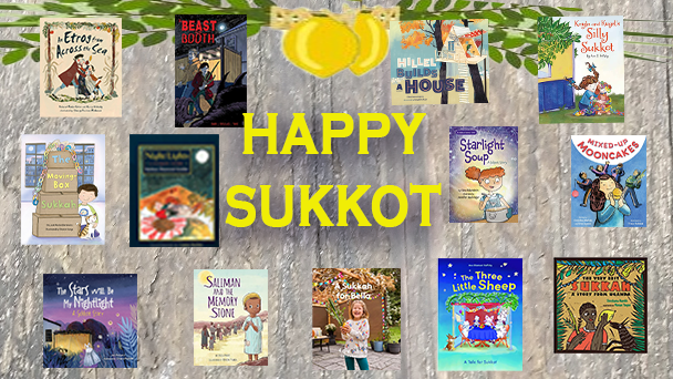 Six Sukkot Stories for 2026 2 Happy Sukkot
this picture includes the cover images of several Sukkot children's books