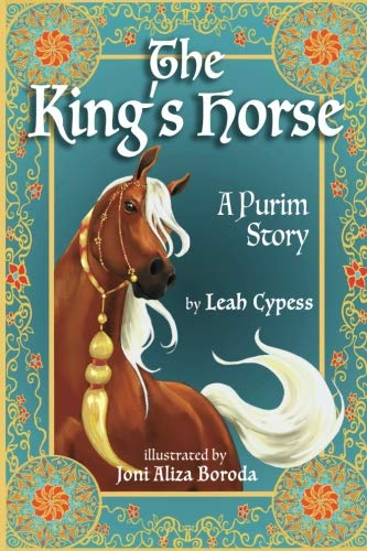 The King's Horse: A Purim Story by Leah Cypess and Joni Aliza Boroda (Illustrator) is a Purim picture book for older readers.