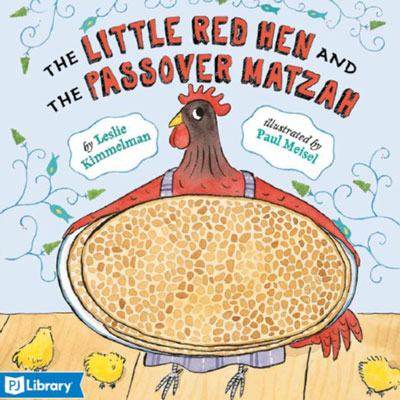 the Little Red Henand the Passover Matzah