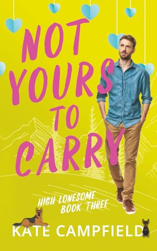 Not Mine to Take - Review and Giveaway 5 Not Your to Carry
High Lonesome , Book 3